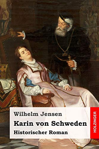 Karin von Schweden: Historischer Roman Karin von Schweden: Historischer Roman