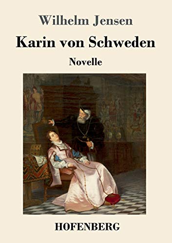 Karin von Schweden: Novelle Karin von Schweden: Novelle
