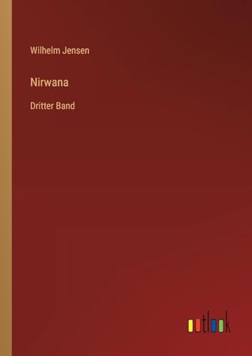 Nirwana: Dritter Band von Outlook Verlag