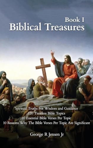 Biblical Treasures: 120 Timeless Bible Topics Biblical Treasures: 120 Timeless Bible Topics von kinetic digital publishers