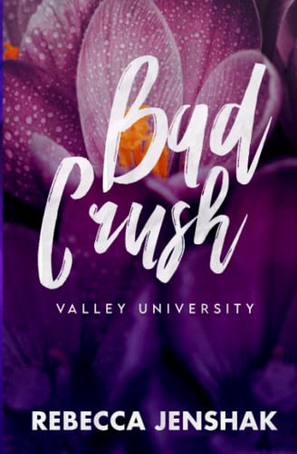 Bad Crush - Valley University Bad Crush - Valley University