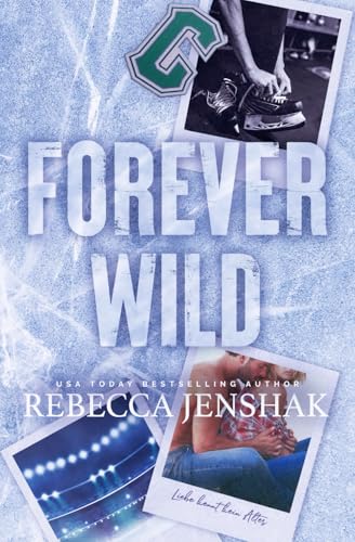 Forever Wild: Liebe kennt kein Alter (Wildcat Hockey, Band 5) von Rebecca Jenshak