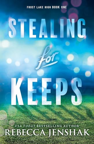 Stealing for Keeps: A Young Adult Sports Romance Novel (Frost Lake High) von Bloom Books