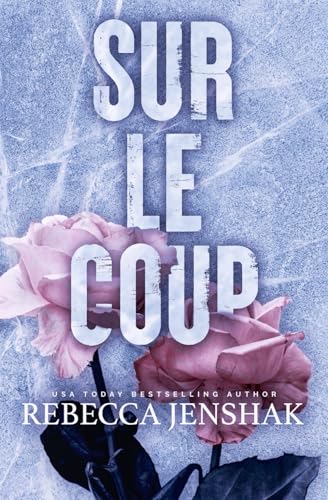 Sur le coup Sur le coup von Rebecca Jenshak