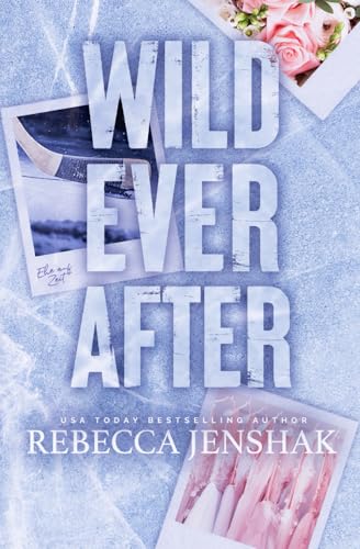 Wild Ever After - Ehe auf Zeit (Wildcat Hockey, Band 3)