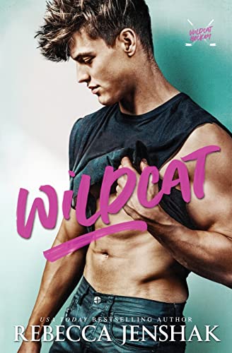 Wildcat (Wildcat Hockey, Band 1) Wildcat (Wildcat Hockey, Band 1)
