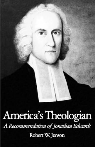 America's Theologian: A Recommendation of Jonathan Edwards von OUP USA