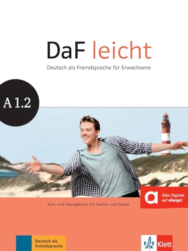 DaF leicht A1.2: Deutsch als Fremdsprache für Erwachsene. Kurs- und Übungsbuch mit Audios und Videos (DaF leicht: Deutsch als Fremdsprache für Erwachsene)
