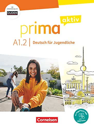 Prima aktiv - Deutsch für Jugendliche - A1: Band 2: Kursbuch - Inkl. PagePlayer-App und interaktiven Übungen (Prima aktiv, A1: Band 2) Prima aktiv - Deutsch für Jugendliche - A1: Band 2: Kursbuch - Inkl. PagePlayer-App und interaktiven Übungen (Prima aktiv, A1: Band 2)
