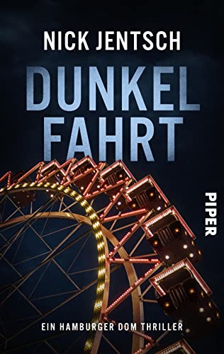 Dunkelfahrt: Hamburger DOM-Thriller | Packender Psychothriller aus Norddeutschland