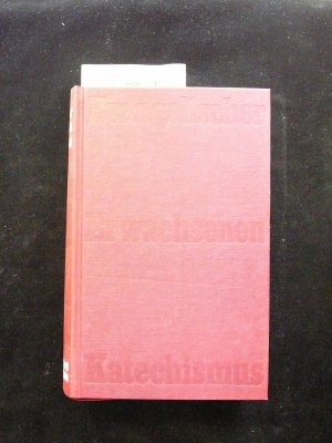 Evangelischer Erwachsenenkatechismus. Kursbuch des Glaubens. 4. Auflage. Evangelischer Erwachsenenkatechismus. Kursbuch des Glaubens. 4. Auflage. von Gütersloher Verlagshaus, 1982.