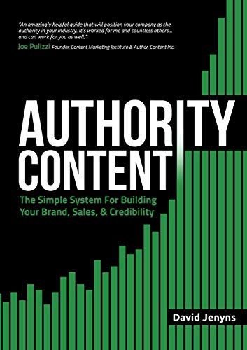 Authority Content: The Simple System for Building Your Brand, Sales, and Credibility von Melbourne Seo Services