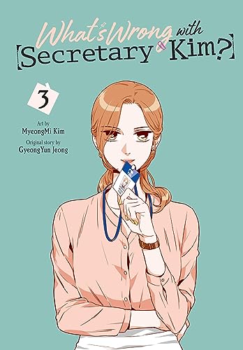 What's Wrong with Secretary Kim?, Vol. 3: Volume 3 (WHATS WRONG WITH SECRETARY KIM GN)