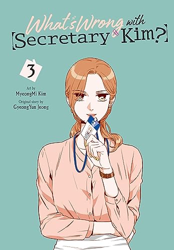 What's Wrong with Secretary Kim?, Vol. 3: Volume 3 (WHATS WRONG WITH SECRETARY KIM GN) von Yen Press