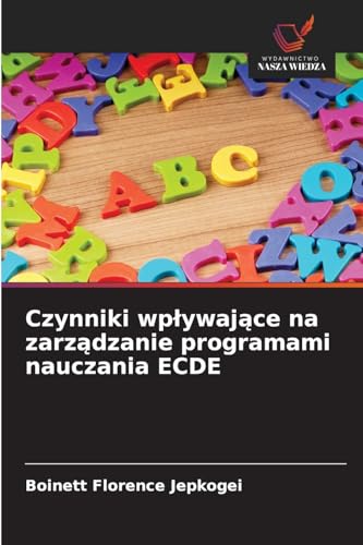 Czynniki wp¿ywaj¿ce na zarz¿dzanie programami nauczania ECDE von Wydawnictwo Nasza Wiedza