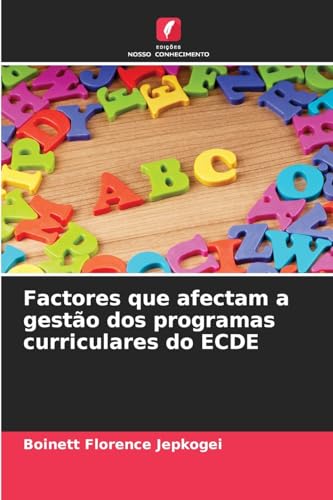 Factores que afectam a gestão dos programas curriculares do ECDE von Edições Nosso Conhecimento