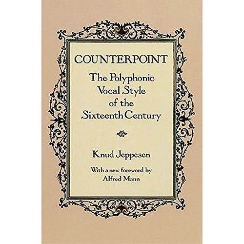 Counterpoint: The Polyphonic Vocal Style of the Sixteenth Century (Dover Books on Music: Analysis)