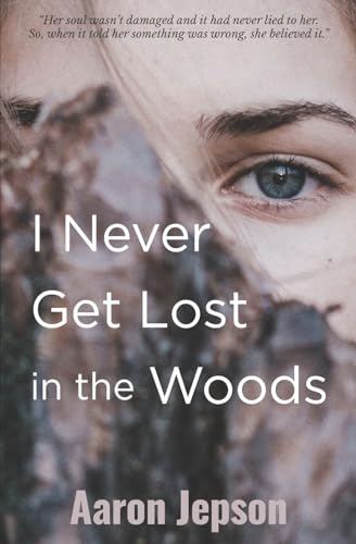 I Never Get Lost in the Woods von Waterside Productions