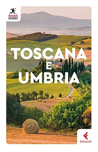 Toscana e Umbria (Rough Guides) von Feltrinelli
