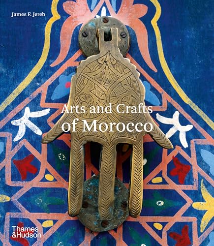 Arts and Crafts of Morocco (Arts & Crafts)