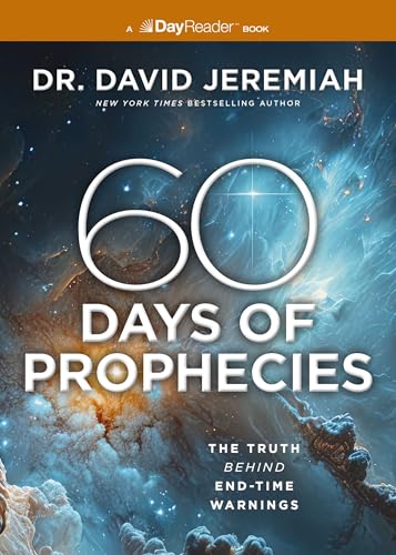 60 Days of Prophecies: The Truth Behind End-Time Warnings von Thomas Nelson