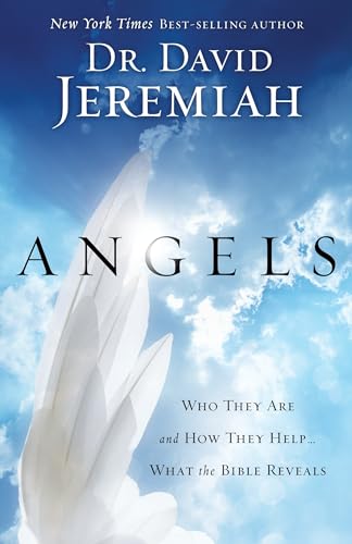 Angels: Who They Are and How They Help--What the Bible Reveals Angels: Who They Are and How They Help--What the Bible Reveals von Multnomah