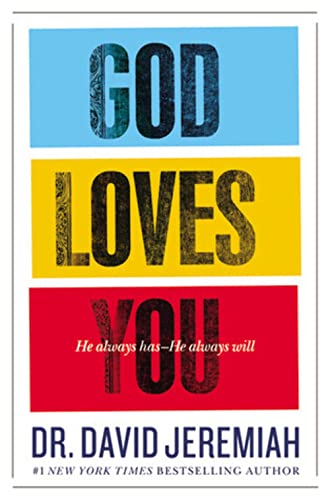 God Loves You: He Always Has--He Always Will