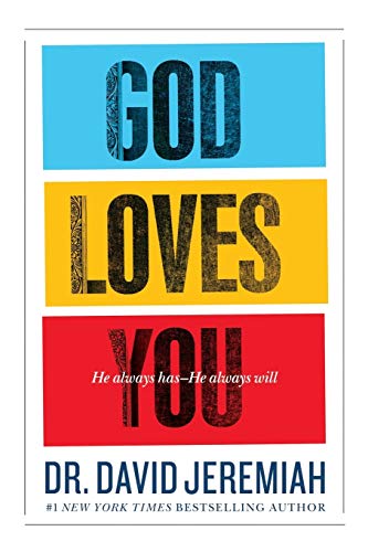 God Loves You: He Always Has--He Always Will