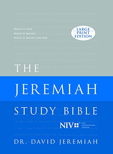 The Jeremiah Study Bible, NIV (Large Print Edition, Hardcover): What It Says. What It Means. What It Means To You. von Worthy Books