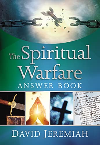 The Spiritual Warfare Answer Book: Equipping Christians For Daily Spiritual Battles (Answer Book Series) von Thomas Nelson