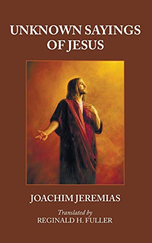 Unknown Sayings of Jesus von Wipf & Stock Publishers