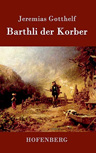 Barthli der Korber von Hofenberg