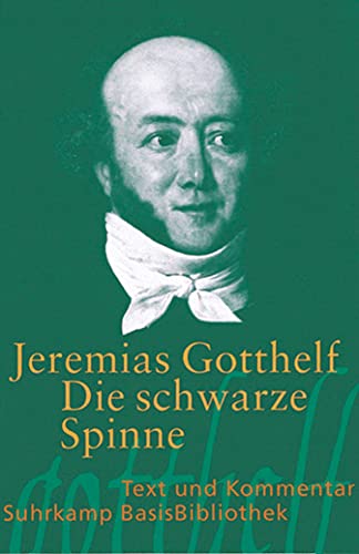 Die schwarze Spinne: Text und Kommentar (Suhrkamp BasisBibliothek)