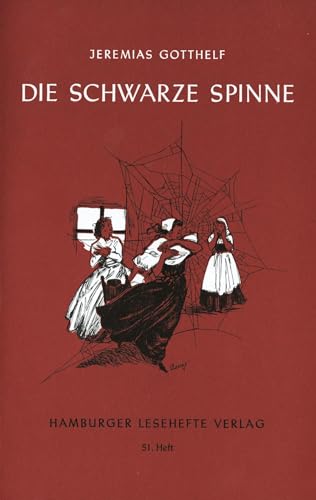 Hamburger Lesehefte, Nr.51, Die schwarze Spinne: Erzählung. Ungekürzter Text