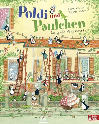 Poldi und Paulchen - Die große Pinguinparty: Ein lustiges Wimmelbuch und ein großer Entdeckerspaß für Pinguin-Fans ab 4 Jahren