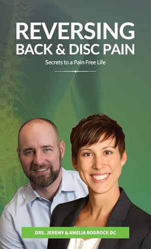 Reversing Back & Disc Pain: Secrets To A Pain-Free Life von Spines