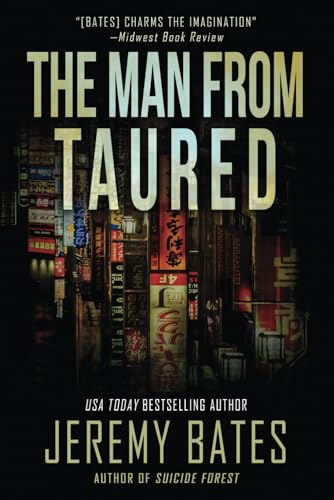 The Man From Taured: A breakneck mystery-thriller (World's Scariest Legends, Band 3)