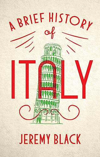 A Brief History of Italy: Indispensable for Travellers von Robinson Press