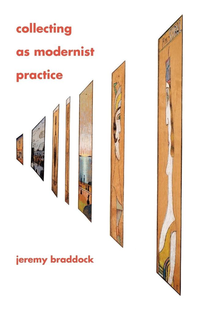 Collecting as Modernist Practice von Johns Hopkins University Press