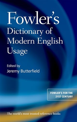 Fowler's Dictionary of Modern English Usage von Oxford University Press