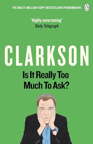 Is It Really Too Much To Ask?: The World According to Clarkson Volume 5 von Penguin UK