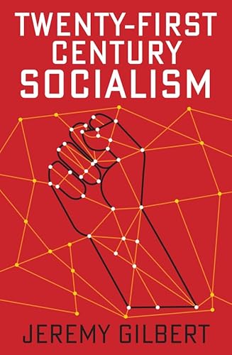 Twenty-First Century Socialism (Radical Futures) von Polity