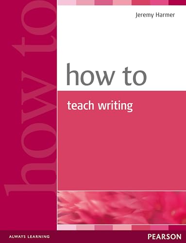 How to Teach Writing