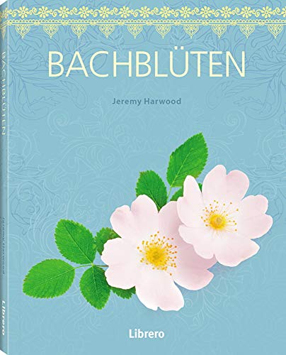 Geheime Künste Bachblüten von Librero b.v.