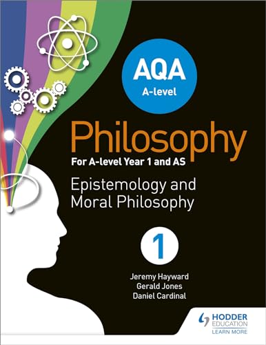 AQA A-level Philosophy Year 1 and AS: Epistemology and Moral Philosophy