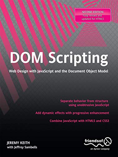 DOM Scripting: Web Design With Javascript and the Document Object Model von Apress