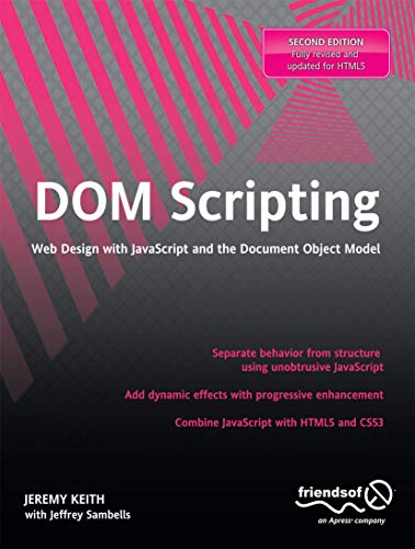 DOM Scripting: Web Design With Javascript and the Document Object Model