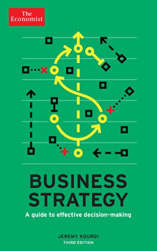 The Economist: Business Strategy 3rd edition: A guide to effective decision-making von Economist Books