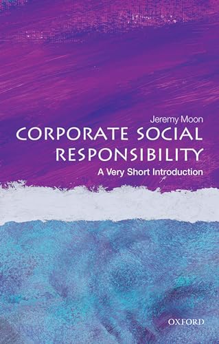 Corporate Social Responsibility: A Very Short Introduction (Very Short Introductions) von Oxford University Press