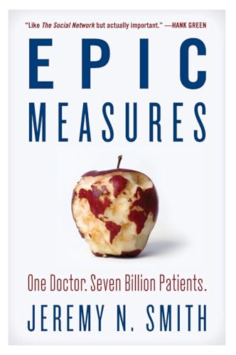 EPIC MEASURES: One Doctor. Seven Billion Patients.